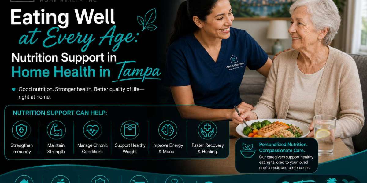 Eating Well at Every Age: Nutrition Support in Home Health in Tampa